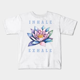 Lotus Flower Inhale Exhale Kids T-Shirt